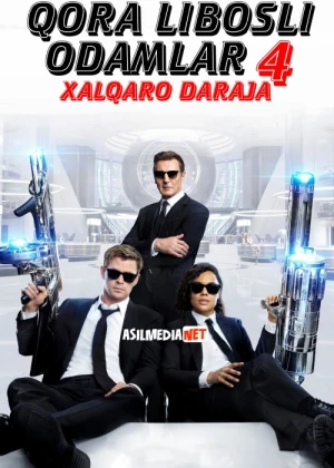 Qora Libosli Odamlar 4: Xalqaro Daraja / Qora kiyimli 4 Uzbek tilida 2019 O'zbekcha tarjima kino HD