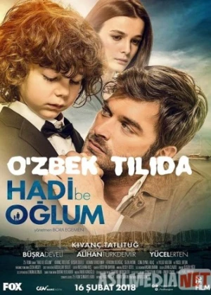 O'g'lim, sen uddalaysan / Menga bir qara / Qani bo'l o'g'lim Turk kino Uzbek tilida 2018 O'zbekcha tarjima kino HD