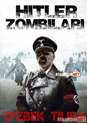 Hitler Zombilari 1 / Gitler Zombelari 1 / "O'lik qor" operatsiyasi 1 Uzbek tilida 2009 O'zbekcha tarjima kino HD