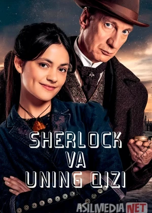 Sherlok va uning qizi AQSh seriali Barcha qismlar Uzbek tilida O'zbekcha 2025 tarjima kino Full HD tas-ix skachat