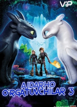 Ajdarho o'rgatuvchilar 3 480p Multfilm Uzbek tilida 2019