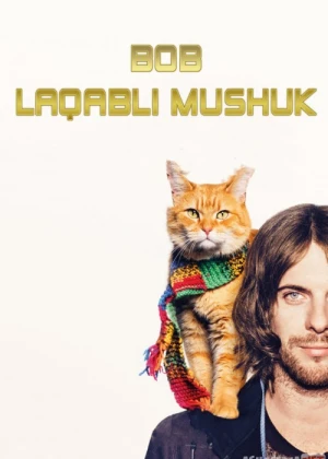 Najotkor Bob / Bob laqabli mushuk Uzbek tilida 2016 O'zbekcha tarjima kino HD
