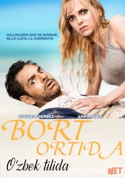 Bort Ortida / За бортом Uzbek tarjima 2018 HD O'zbek tilida tas-ix skachat