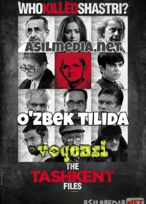 Toshkent voqeasi 2019 O'zbek tilida / Ташкентское дело / The Tashkent Files / Tas-IX skachat
