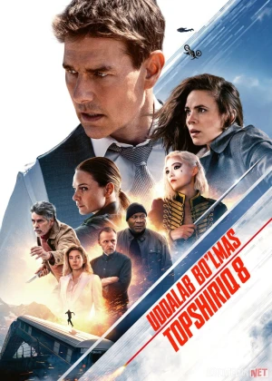 Uddalab bo'lmas topshiriq 8 / Imkonsiz topshiriq 8: Yakuniy hisob-kitob / Bajarib bo'lmas topshiriq 8 2025 Uzbek tilida O'zbekcha tarjima kino Full HD tas-ix skachat