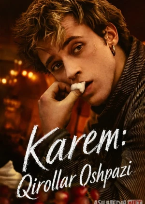 Karem: Qirollar oshpazi 2025 Aqsh serial Barcha qismlar Uzbek tilida O'zbekcha tarjima kino Full HD tas-ix skachat