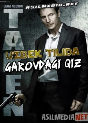 Garovdagi qiz 1 / Garovdagilar 1 Uzbek tilida O'zbekcha tarjima kino 2008 HD
