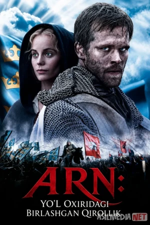 ARN: Yo'l oxiridagi birlashgan qirollik / Arn: Qirollik qahramoni 2008 Uzbek tilida O'zbekcha tarjima kino Full HD tas-ix skachat