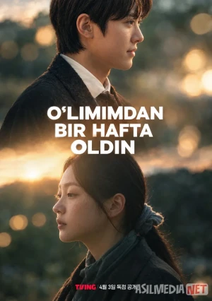 O'limimdan bir hafta oldin / O'lishimdan 7 kun avval 2025 Barcha qismlar Uzbek tilida O'zbekcha tarjima serial Full HD tas-ix skachat