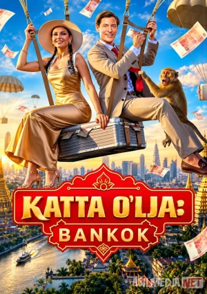 Katta o'lja: Bankok 2025 Barcha qismlar Uzbek tilida O'zbekcha tarjima serial Full HD tas-ix skachat