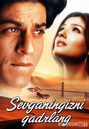 Sevganingizni qadrlang / Muhabbatingizdan ayrilmang Hind kino 2004 Uzbek tilida O'zbekcha tarjima kino Full HD tas-ix skachat