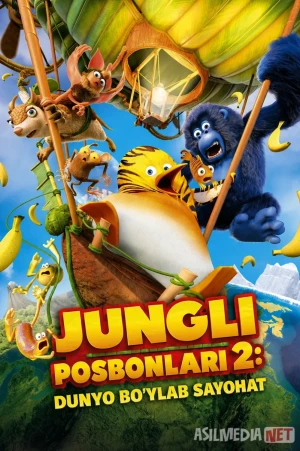 Jungli posbonlari 2 : Dunyo bo'ylab sayohat 2023 Multfilm Uzbek tilida O'zbekcha tarjima kino Full HD tas-ix skachat