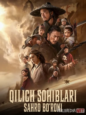 Qilich sohiblari: Sahro bo'roni / Qo'riqchilar qilichi: cho'ldagi to'fon 2026 Uzbek tilida O'zbekcha tarjima kino Full HD tas-ix skachat