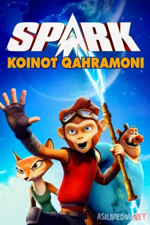 Spark : Koinot qahramoni 2016 Multfilm Uzbek tilida O'zbekcha tarjima kino Full HD tas-ix skachat