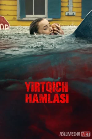 Yirtqich hamlasi / Akula hujumi 2026 Uzbek tilida O'zbekcha tarjima kino Full HD tas-ix skachat