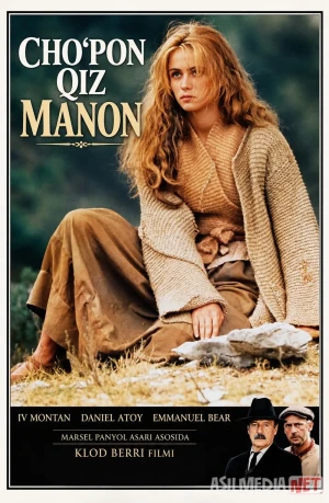 Jan de Floret 2: Cho'pon qiz Manon 1986 Uzbek tilida O'zbekcha tarjima kino Full HD tas-ix skachat