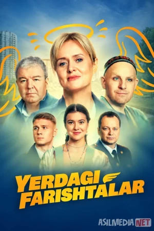 Yerdagi farishtalar 2024 Barcha qismlar Uzbek tilida O'zbekcha tarjima serial Full HD tas-ix skachat