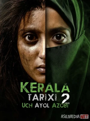 Kerala tarixi 2: Uch ayol azobi / Aldangan qiz 2 2026 Hind kino Uzbek tilida O'zbekcha tarjima kino Full HD tas-ix skachat