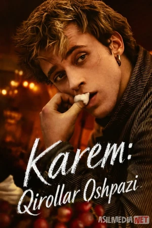 Karem: Qirollar oshpazi 2025 Aqsh serial Barcha qismlar Uzbek tilida O'zbekcha tarjima kino Full HD tas-ix skachat