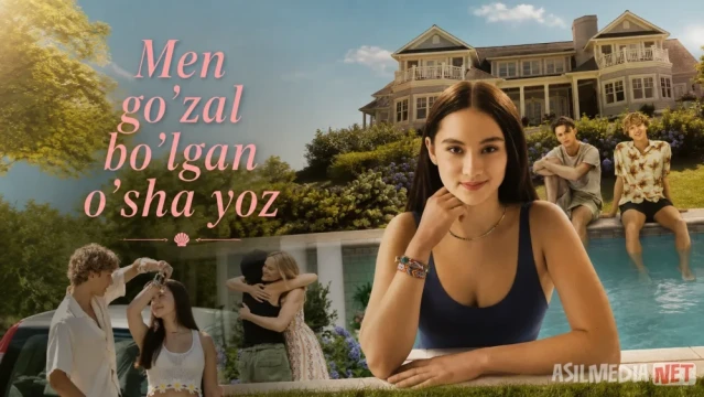 Men go'zal boʻlgan o'sha yoz 2026 Barcha qismlar Men o‘zgargan yoz Uzbek tilida O'zbekcha tarjima kino Full HD tas-ix skachat
