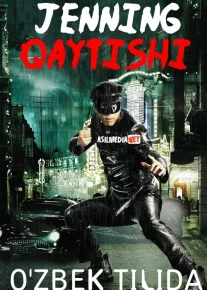 Jenning qaytishi / Afsonaviy Musht / afsonaning zarbi Uzbek tilida 2010 O'zbekcha tarjima kino HD