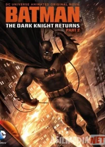 Темный рыцарь: Возрождение легенды. Часть 2 / Batman: The Dark Knight Returns, Part 2 / Tas-IX skachat