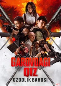 Garovdagi qiz: Ozodlik bahosi / Garovga olingan: Qutqarish narxi 2025 Uzbek tilida O'zbekcha tarjima kino Full HD tas-ix skachat