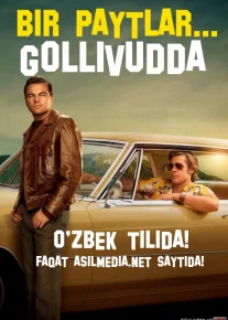 Bir paytlar... Gollivudda / Bir kuni / vaqtlar Goliyvutda Uzbek tilida 2019 O'zbekcha tarjima kino HD