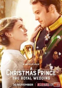 Рождественский принц: Королевская свадьба / A Christmas Prince: The Royal Wedding TAS-IX