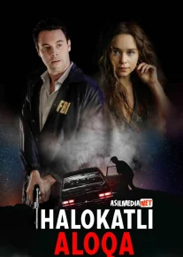 Halokatli aloqa / Xatarli ishq / Xavfli aloqa Uzbek tilida 2019 O'zbekcha tarjima kino HD