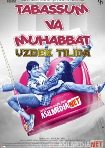 Tabassum va Muhabbat O'zbek tilida 2014 Uzbekcha tarjima / Она улыбается, она в западне / Hasee Toh Phasee / Tas-IX skachat