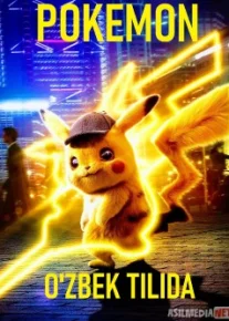 Pokemon: Detektiv Pikachu Uzbek tilida 2019 O'zbekcha tarjima kino HD