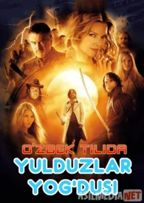 Yulduzlar yog'dusi Uzbek tilida 2007 kino HD