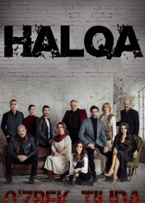 Halqa / Xalqa Turk seriali Barcha qismlar O'zbek tilida 2019 Uzbekcha tarjima