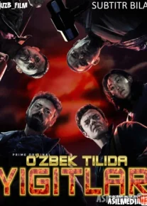 Yigitlar Uzbek tilida 2019 HD O'zbek subtitl tarjima tas-ix skachat