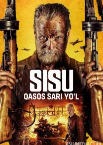 Sisu - qasos sari yo'l / O'lmas Sisu 2 2025 Uzbek tilida O'zbekcha tarjima kino Full HD tas-ix skachat