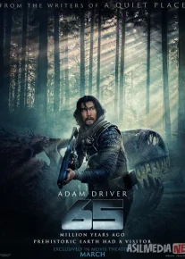 Oltmish besh / 65 million yil avval Uzbek tilida 2023 O'zbekcha tarjima film Full HD skachat