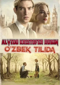 Alvido Kristofer Robin Uzbek tilida 2017 HD O'zbek tarjima tas-ix skachat