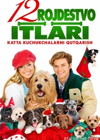 12 Rojdestvo itlari 2 / Rojdestvo itlari: Katta itlarni qutqarish / Rojdestvoni 12 iti 2 2012 Uzbek tilida O'zbekcha tarjima kino Full HD tas-ix skachat
