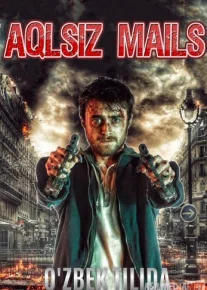 Aqlsiz Mails Uzbek tilida 2020 O'zbek tarjima tas-ix skachat