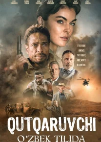Qutqaruvchi / Najotkor / Qutqaruv kuni / Qutqarish vaqti Uzbek tilida 2021 yil premyera kino O'zbekcha tarjima kino HD