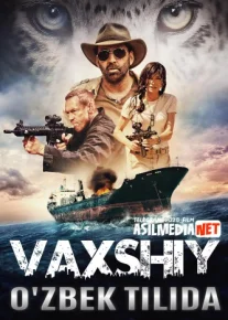 Vaxshiy / Vahshiy / Yirtqich Uzbek tilida 2020 O'zbek tarjima tas-ix skachat