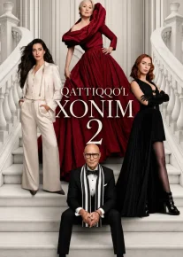 Qattiqqo'l xonim 2 / Tannoz honim 2 / Shayton Prada kiyadi 2 2026 Premyera Uzbek tilida O'zbekcha tarjima kino Full HD tas-ix skachat