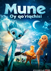 Mune: Oy qo'riqchisi / Oy posboni / Oy himoyachisi 2014 Multfilm Uzbek tilida O'zbekcha tarjima kino Full HD tas-ix skachat