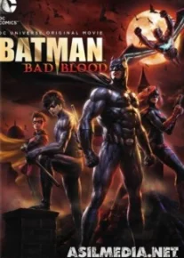 Бэтмен: Дурная кровь
