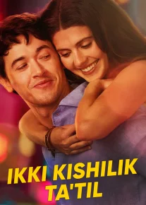 Ikki kishilik ta'til / Ta’tilda tanishgan insonlar 2026 Uzbek tilida O'zbekcha tarjima kino Full HD tas-ix skachat