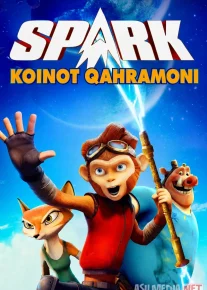 Spark : Koinot qahramoni 2016 Multfilm Uzbek tilida O'zbekcha tarjima kino Full HD tas-ix skachat