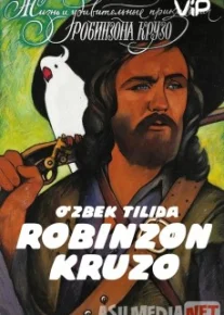 Robinzon Kruzo 1972 HD / Жизнь и удивительные приключения Робинзона Крузо Uzbek O'zbek tilida tas-ix skachat download