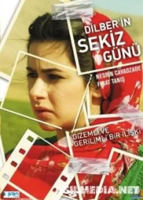 Восемь дней / Дилбер / Dilber'in Sekiz Gunu (2008).