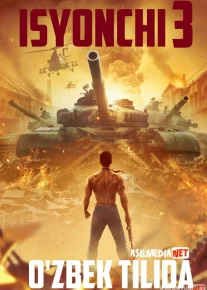 Isyonchi 3 / Isyonkor 3 Hind kino Uzbek tilida 2020 HD O'zbek tarjima